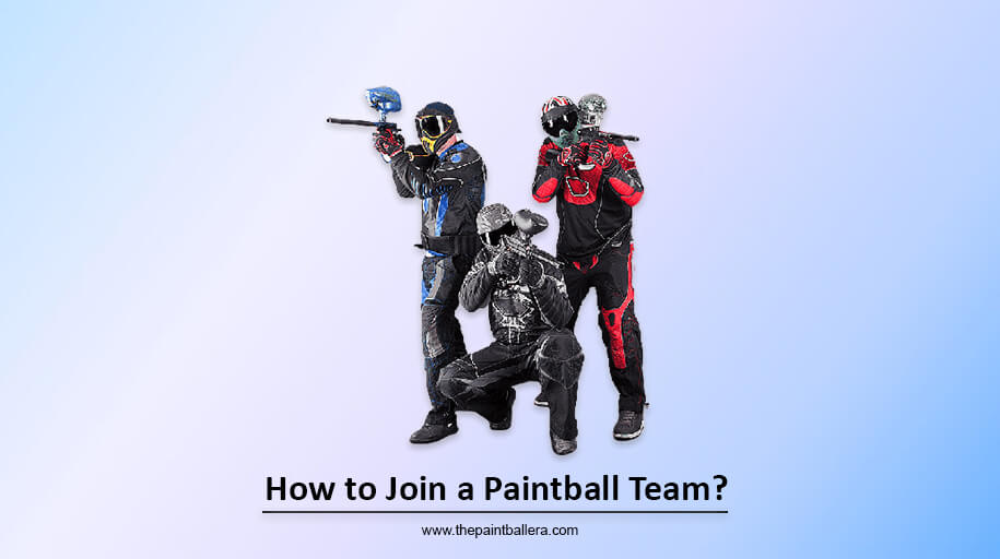 How to Join a Paintball Team