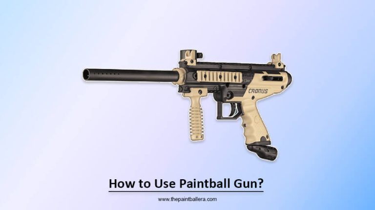 How to Use Paintball Gun? – Unlocking Paintball Potential