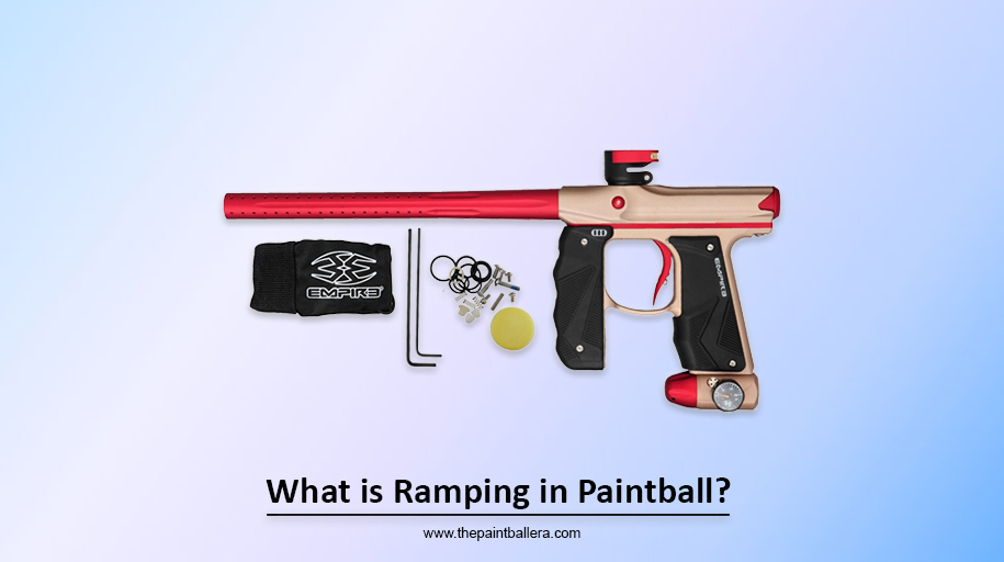 What is Ramping in Paintball