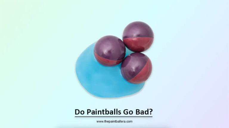Do Paintballs Go Bad?