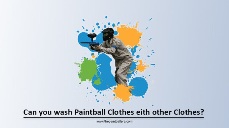 Can You Wash Paintball Clothes With Other Clothes?