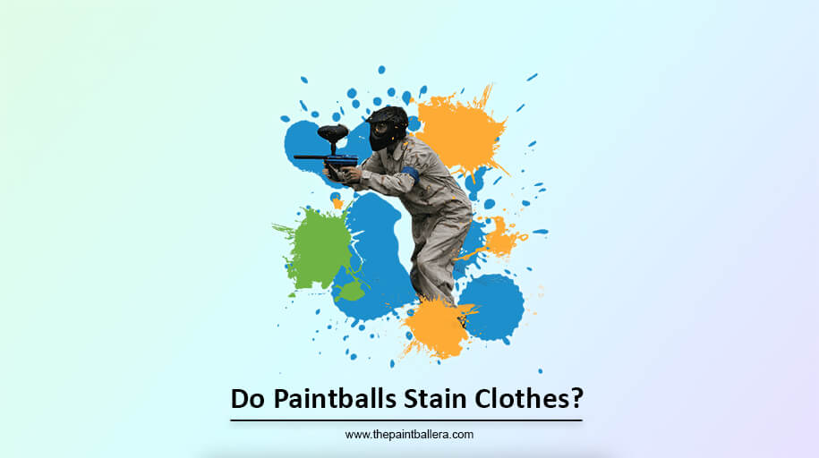 Do Paintballs Stain Clothes