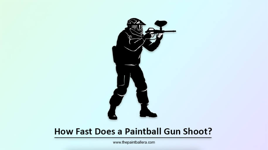 How Fast Does a Paintball Gun Shoot