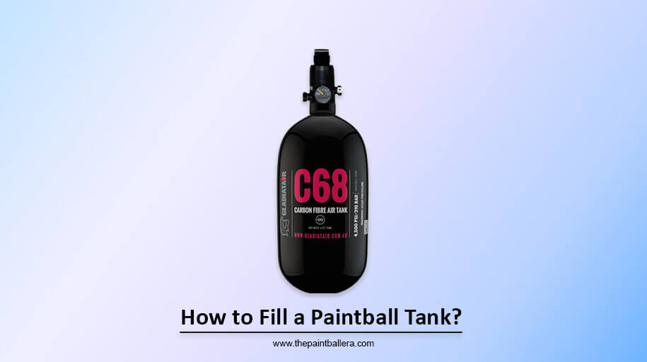 How to Fill a Paintball Tank