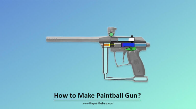 How to Make Paintball Gun?