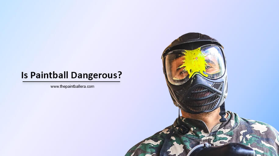 Is Paintball Dangerous